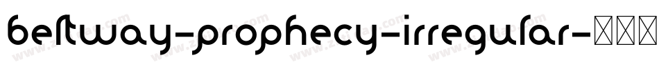 beltway-prophecy-irregular字体转换