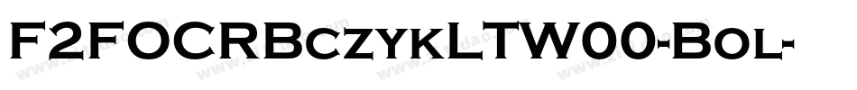 F2FOCRBczykLTW00-Bol字体转换