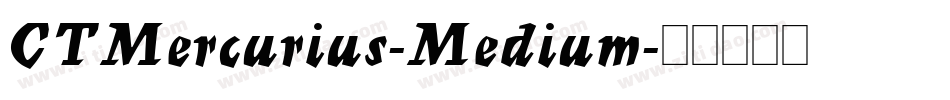 CTMercurius-Medium字体转换
