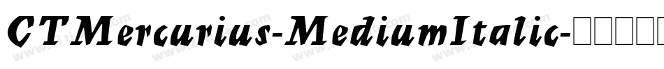 CTMercurius-MediumItalic字体转换