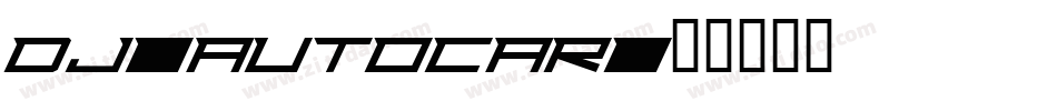 DJ-Autocar字体转换