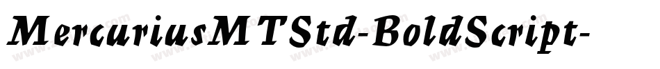MercuriusMTStd-BoldScript字体转换