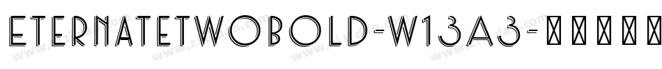 EternateTwobold-w13A3字体转换