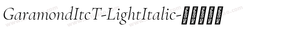 GaramondItcT-LightItalic字体转换