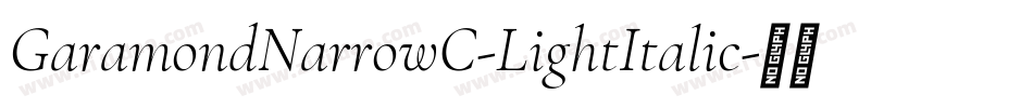 GaramondNarrowC-LightItalic字体转换
