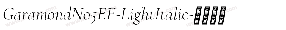 GaramondNo5EF-LightItalic字体转换