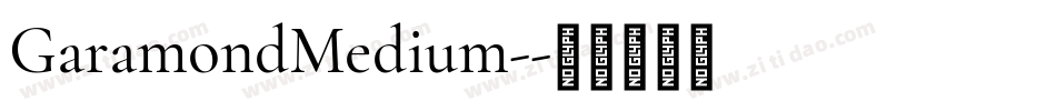 GaramondMedium-字体转换
