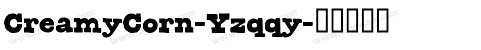 CreamyCorn-Yzqqy字体转换