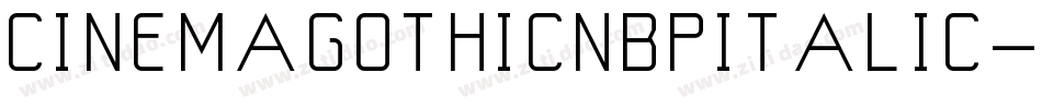 CinemaGothicNbpItalic-1ew2字体转换