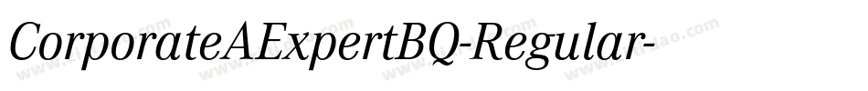 CorporateAExpertBQ-Regular字体转换