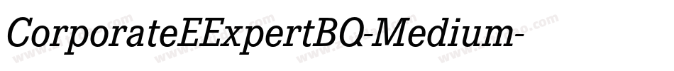 CorporateEExpertBQ-Medium字体转换