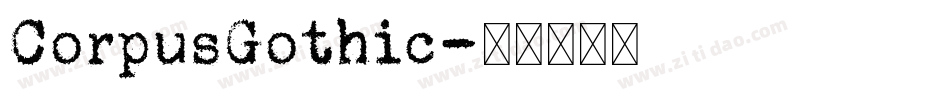 CorpusGothic字体转换