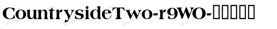 CountrysideTwo-r9WO字体转换