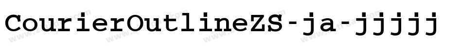 CourierOutlineZS-ja字体转换