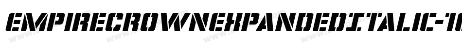 EmpireCrownExpandedItalic-1Ol2字体转换 EmpireCrownExpandedItalic-1Ol2字体转换