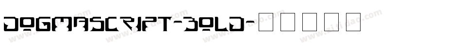 DogmaScript-Bold字体转换