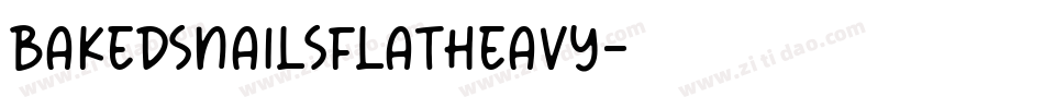 BakedSnailsFlatHeavy字体转换