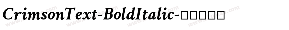 CrimsonText-BoldItalic字体转换