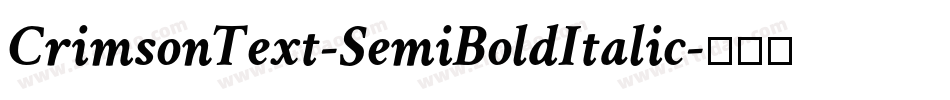 CrimsonText-SemiBoldItalic字体转换