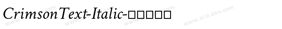 CrimsonText-Italic字体转换