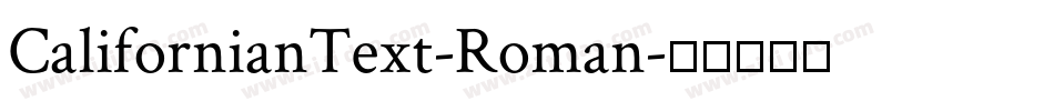 CalifornianText-Roman字体转换