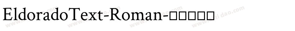 EldoradoText-Roman字体转换