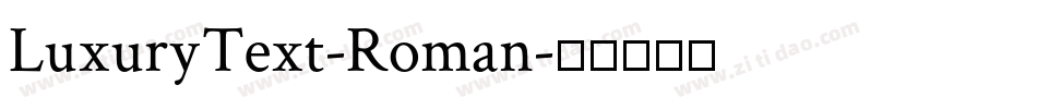 LuxuryText-Roman字体转换