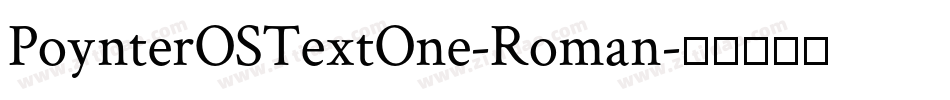 PoynterOSTextOne-Roman字体转换