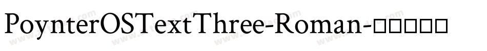 PoynterOSTextThree-Roman字体转换