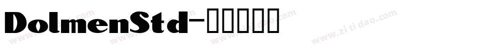 DolmenStd字体转换
