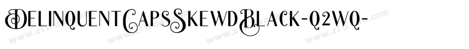 DelinquentCapsSkewdBlack-q2wq字体转换