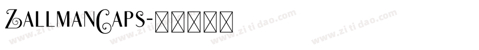 ZallmanCaps字体转换