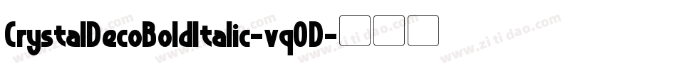 CrystalDecoBoldItalic-vq0D字体转换