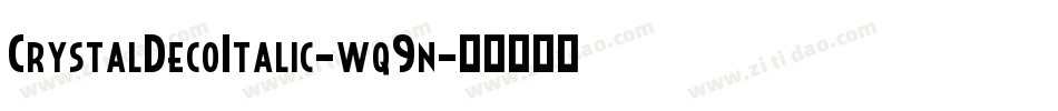 CrystalDecoItalic-wq9n字体转换