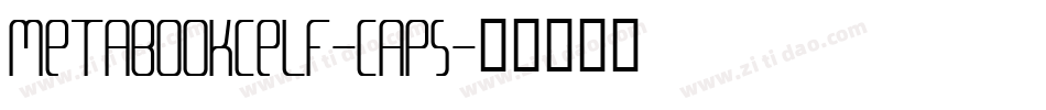 MetaBookCELF-Caps字体转换