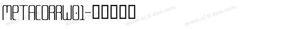 MetaCorrW01字体转换