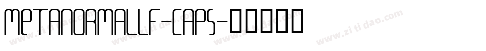 MetaNormalLF-Caps字体转换
