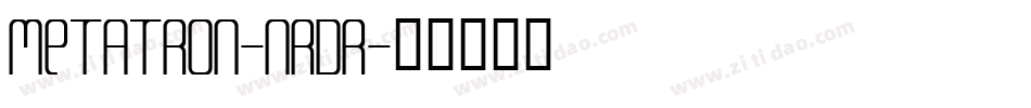 Metatron-nRDR字体转换