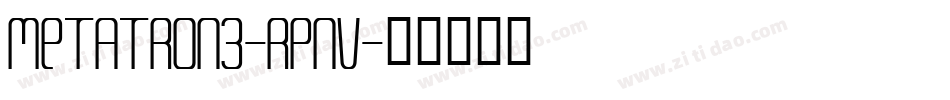 Metatron3-Rpnv字体转换