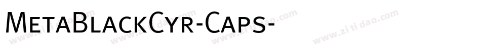 MetaBlackCyr-Caps字体转换
