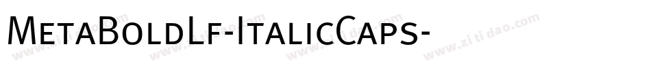 MetaBoldLf-ItalicCaps字体转换