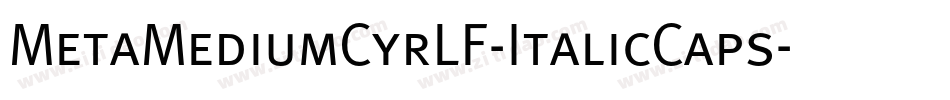 MetaMediumCyrLF-ItalicCaps字体转换