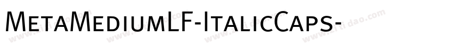 MetaMediumLF-ItalicCaps字体转换