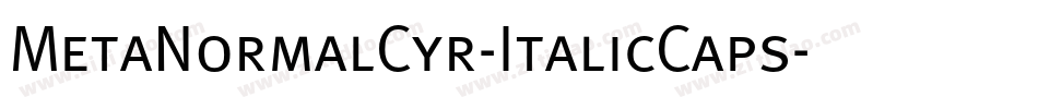 MetaNormalCyr-ItalicCaps字体转换