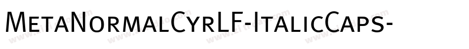 MetaNormalCyrLF-ItalicCaps字体转换