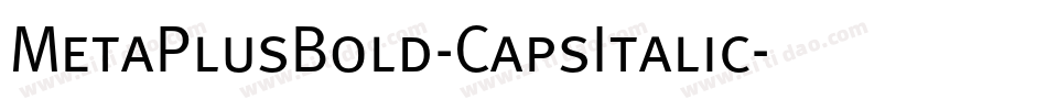 MetaPlusBold-CapsItalic字体转换