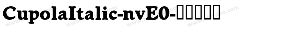 CupolaItalic-nvE0字体转换