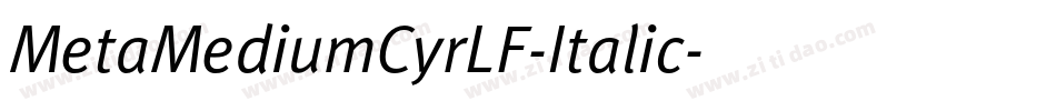 MetaMediumCyrLF-Italic字体转换