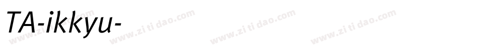 TA-ikkyu字体转换