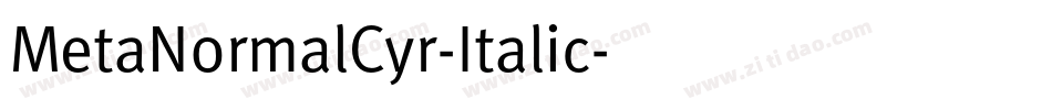 MetaNormalCyr-Italic字体转换
